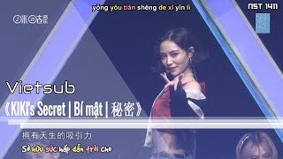 [Vietsub | Pinyin] 20171118 SNH48 7SENSES 《KIKI's Secret | Bí mật | 秘密》