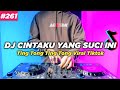 DJ TING TONG TING TONG TIKTOK CINTAKU YANG SUCI INI REMIX FULL BASS