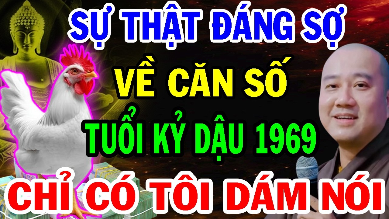 Thầy Pháp Hòa Tiết Lộ Về Căn Số Tuổi Kỷ Dậu 1969, Tiền Vận Gian Khổ Vất Vả - Hậu Vận Mới An Nhàn