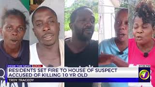 Residents set Fire to House of Suspect Accused of Killing 10-Year-Old | TVJ News