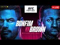 UFC Fight Night: Bonfim vs. Brown | LIVE STREAM | MMA Fight Companion PRELIMS &amp; MAIN CARD | APEX