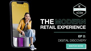 Retail Cloud Alliance: The Modern Retail Experience Episode 2