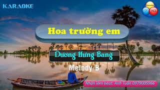 Karaoke Hoa Trường Em Melody F - Dương Hưng Bang 7Nui