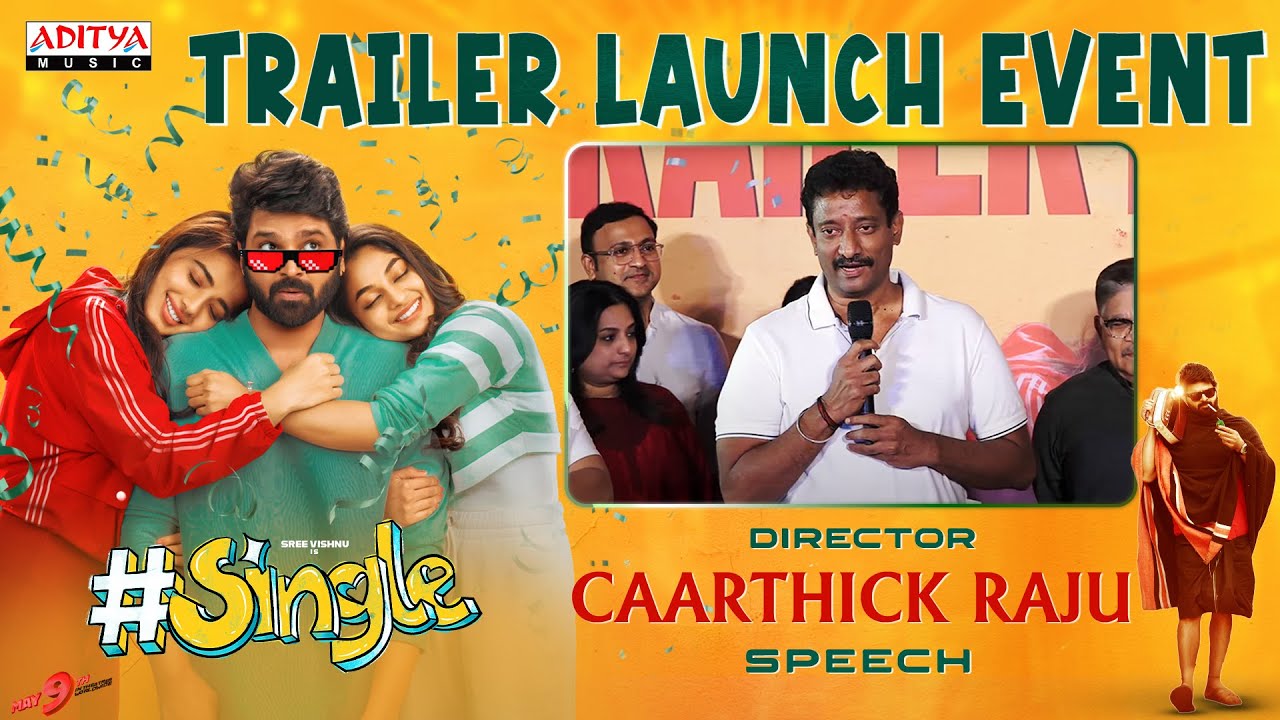 Director Caarthick Raju Speech | #Single Trailer Launch Event | Sree Vishnu, Ketika Sharma, Ivana