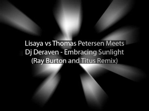 Lisaya vs Thomas Petersen Meets Dj Deraven - Embra...