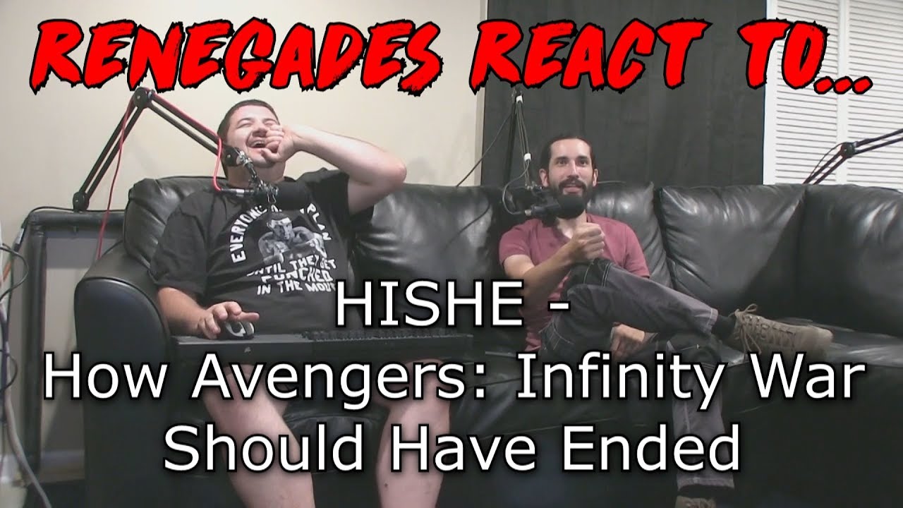 Renegades React to... HISHE - How Avengers: Infinity War Should Have Ended reactions to gluten