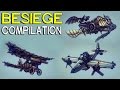 ►Besiege Compilation - Flyers Old & New