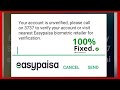 STOP Using Unverified Easypaisa Accounts | Easypaisa Your Account is Unverified Problem Solution