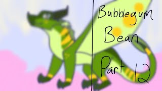 Bubblegum Bean-Part 12-Sundew