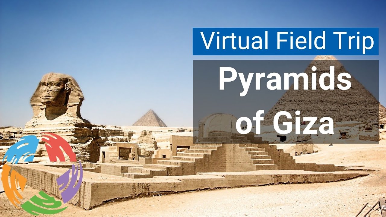 virtual field trip pyramids of giza