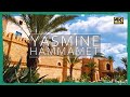 Hammamet Yasmine ● Tunisia 【4K】 𝐂𝐢𝐧𝐞𝐦𝐚𝐭𝐢𝐜 [2019]
