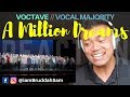A Million Dreams cover by VOCTAVE & VOCAL MAJORITY | REACTION vids with Bruddah Sam
