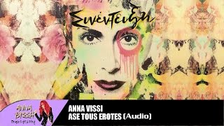 Άννα Βίσση - Άσε Τους Έρωτες | Anna Vissi - Ase Tous Erotes () Resimi