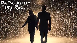 PaPa Andy - My Rain