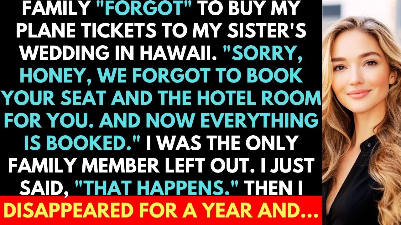 My Family Forgot to Book My Plane Tickets to Sister's Wedding in Hawaii  Then, One Year Later