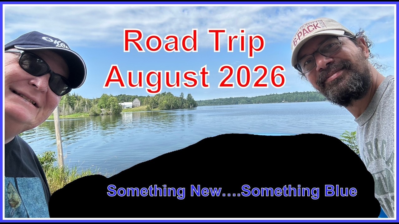 Road Trip August, 2026.  A New Additional to the Fleet.....
