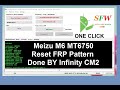 Meizu M6 MT6750 Pattern FRP Unlock CM2