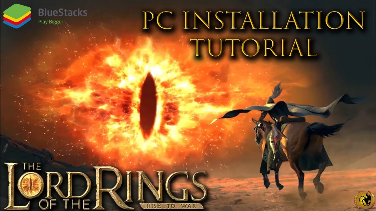 LOTR Rise to War PCInstallation Tutorial 2022 BlueStacks YouTube