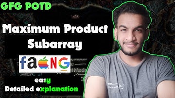 Maximum Product Subarray | gfg potd | 25-11-24 | GFG Problem of the day