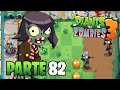 LA ZOMBIE GREÑUDA !! | PARTE #82 | PLANTS VS ZOMBIES 3