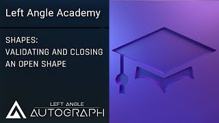 Validating and Closing an Open Shape | Vector Shapes in Autograph