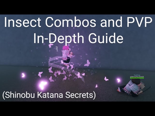 Project Slayers) Insect Combos and PVP In-Depth Guide (Shinobu Katana  Secrets) 