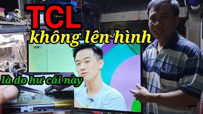 Sửa Tivi TCL không lên hình - YouTube