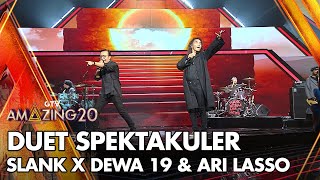 Slank Feat Dewa 19 & Ari Lasso - I Miss You But I Hate You | AMAZING GTV 20