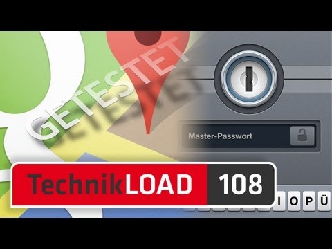 Google Maps und 1Password 4 für iOS [TechnikLOAD 108]