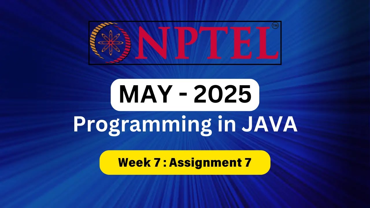 Programming in JAVA ! Assignment 7 Solutions ! NPTEL - YouTube