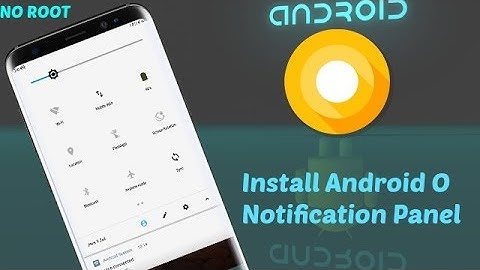 Install Android O Notification Panel On Any Android Device || No Root || Hindi
