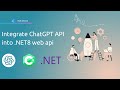 How to integrate ChatGPT API into .NET 8 Web API