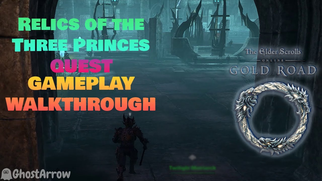 relics-of-the-three-princes-west-weald-eso-gold-road-dlc-main-story