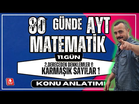 🟥2.Dereceden Denklemler 9 | Karmaşık Sayılar 1 ✅80 Günde AYT Matematik Kampı|AYT Matematik Anlatımı💯