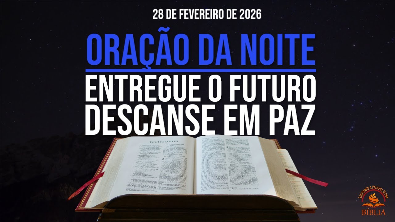 Entregue Seu Futuro a Deus Esta Noite | Oração da Noite