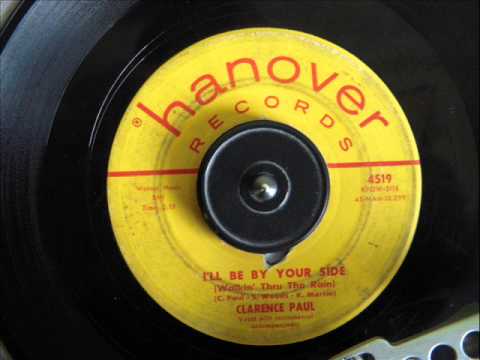 CLARENCE PAUL -  I'LL BE BY YOUR SIDE