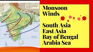 The Monsoon Winds Areas South Asian Monsoon East Asian Arabian Sea Bay of Bengal