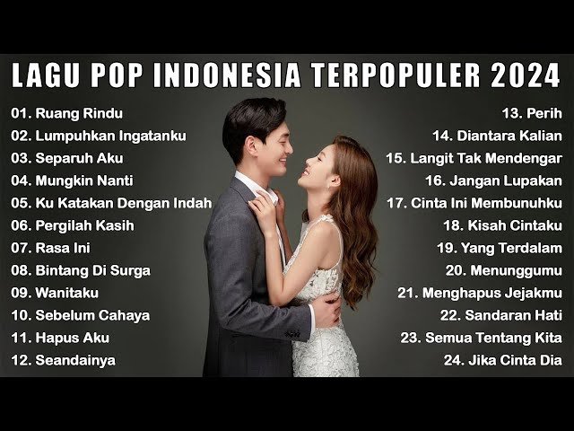 LAGU POP INDONESIA TERBARU & TERPOPULER 2024 | TOP HITS LAGU TERBAIK SAAT INI |RUANG RINDU class=