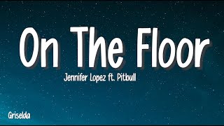 Jenefer Lopes - On The Floor (Lyrics/Letra)