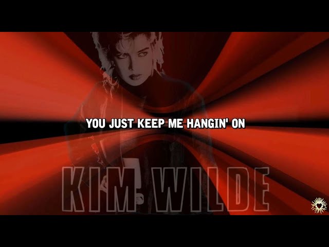 Kim Wilde - You Keep Me Hanging On [Lyrics]