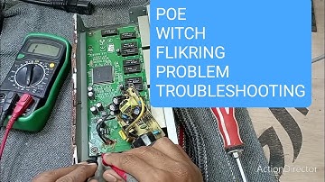 poe switch troubleshooting ! poe switch flickering lights
