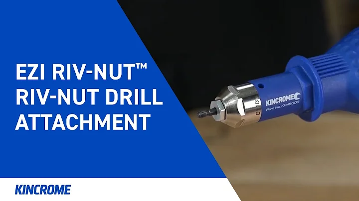 KINCROME EZI RIV-NUT™ Riv-Nut Drill Attachment | KINCROME Tool Talk