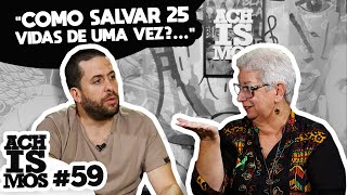 Como Funciona Essa Tal Doao De Orgos  Achismos Podcast 59