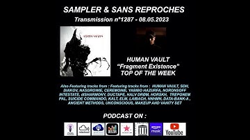RADIO Transmission 1287 – 08.05.2023 [ TOP OF THE WEEK HUMAN VAULT « Fragment Existence » ]