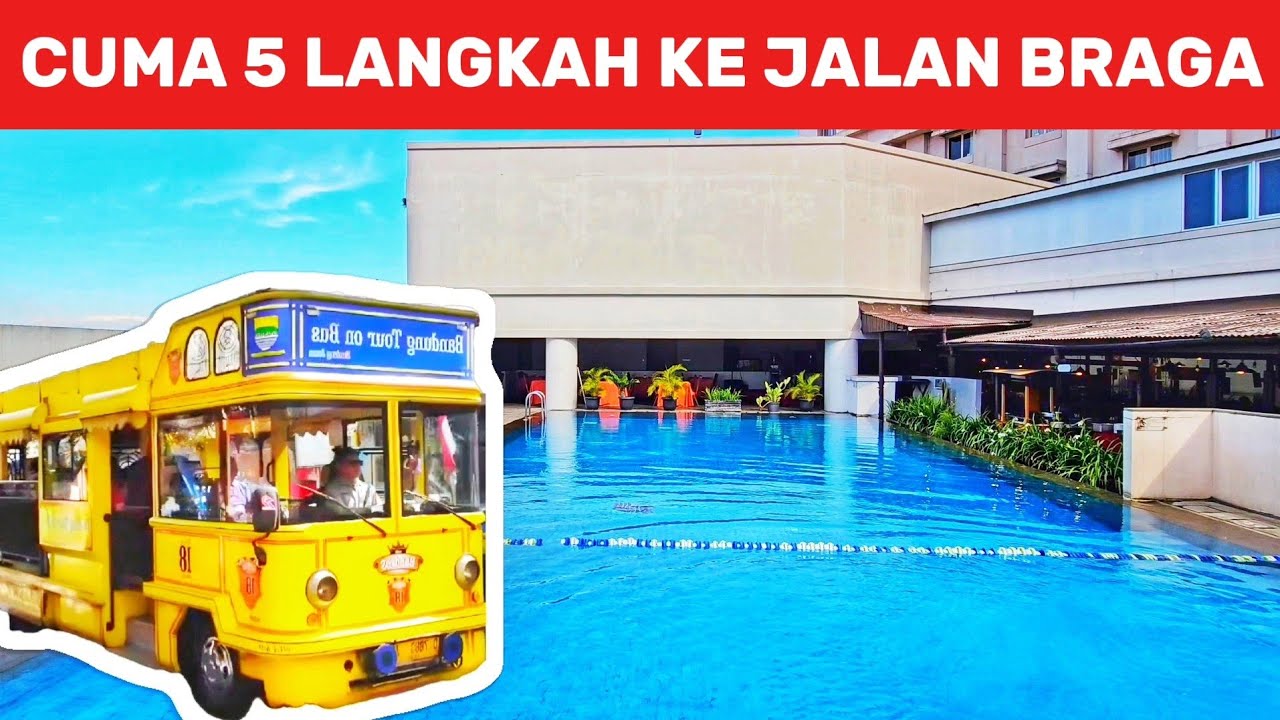 HOTEL STRATEGIS DI JALAN BRAGA GRATIS NAIK BANDROS | GRAND DAFAM BRAGA HOTEL BANDUNG