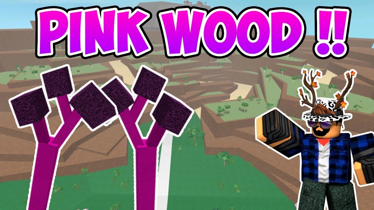 Omg Roblox Lumber Tycoon 2 How To Get Pink Wood Working