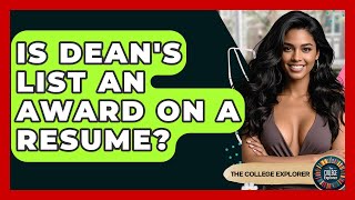 Is Deans List An Award On A Resume? - The College Explorer