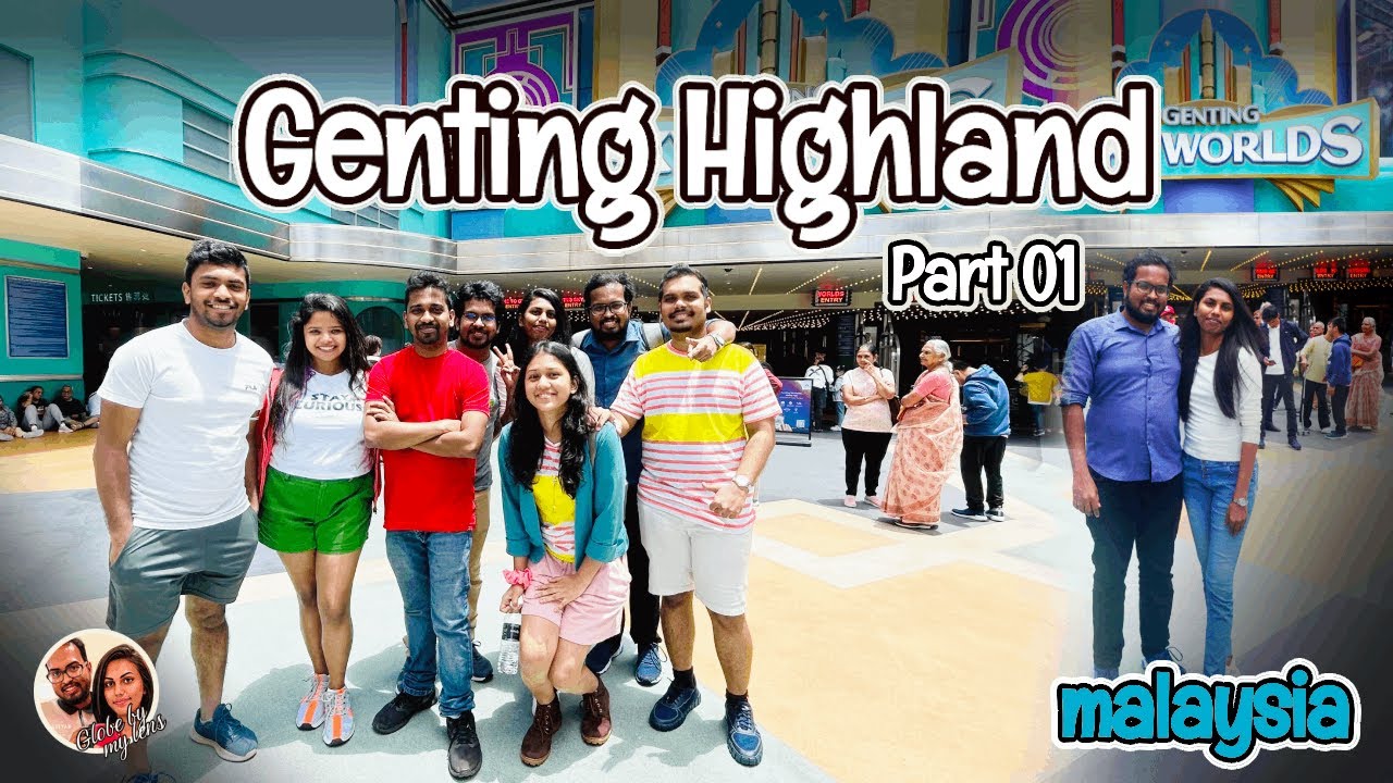 Genting Highland Malaysia | මැලේසියාවේ පාරාදීසය - Malaysia Tour Sinhala Vlog