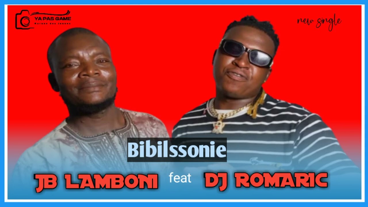 JB LAMBONI feat DJ ROMARIC Bibilssonie