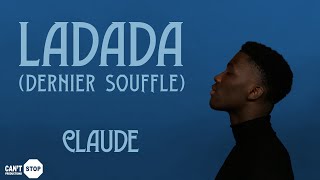 Claude - Ladada (Dernier Souffle) - [FRENCH VERSION] Resimi